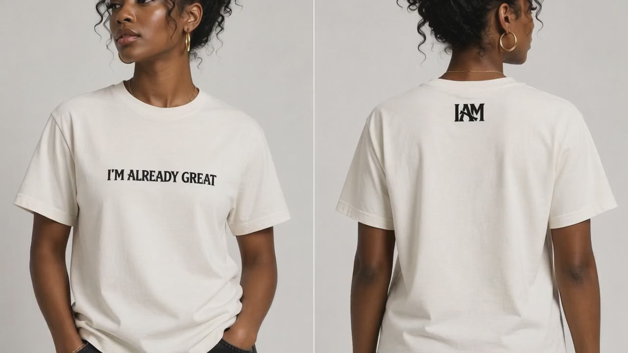 I'm Already Great Tee